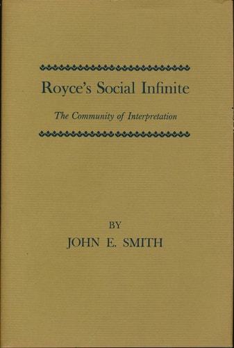 Royce's Social Infinite: The Community of Interpretation