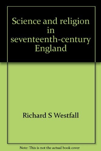 Science and Religion in Seventeenth-Century England