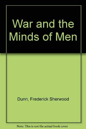 War and the Minds of Men
