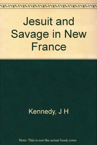 Jesuit and Savage in New France