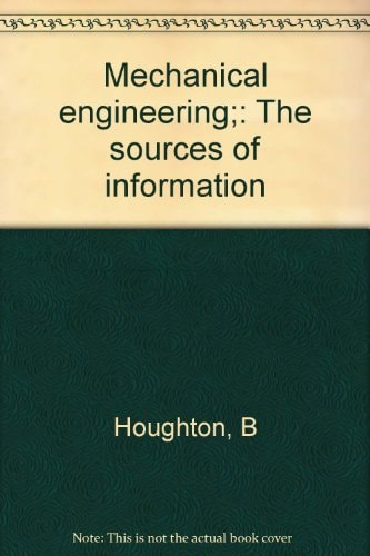 Mechanical Engineering: The Sources of Information
