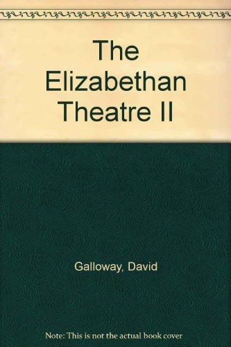 The Elizabethan Theatre II
