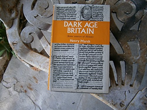 Dark Age Britain: Some Sources of History