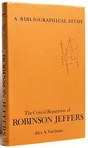 Critical Reputation of Robinson Jeffers: A Bibliographic Study