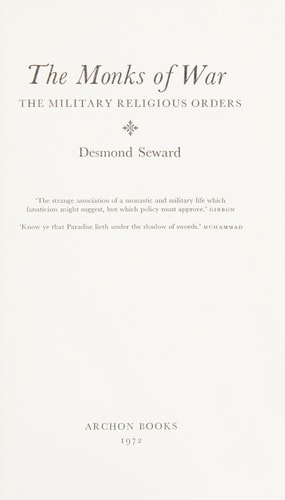 The Monks of War: The Military Religious Orders
