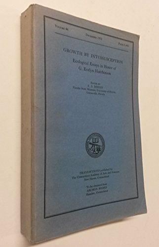 Growth by Intussusception: Ecological Essays in Honor of G. Evelyn Hutchinson
