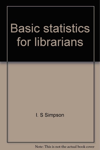 Basic Statistics for Librarians