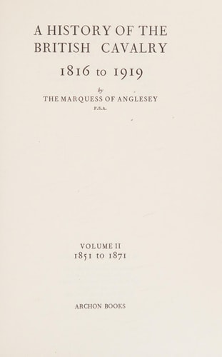 A History of the British Cavalry, Vol. 2: 1851-1871
