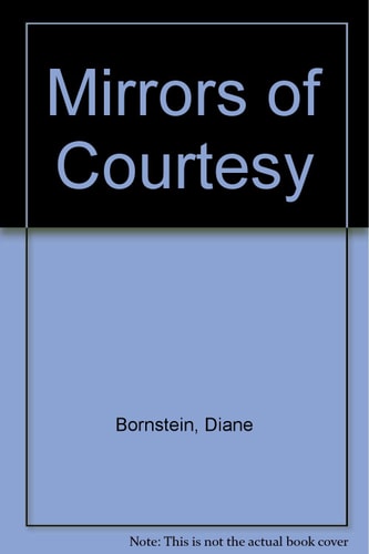 Mirrors of Courtesy