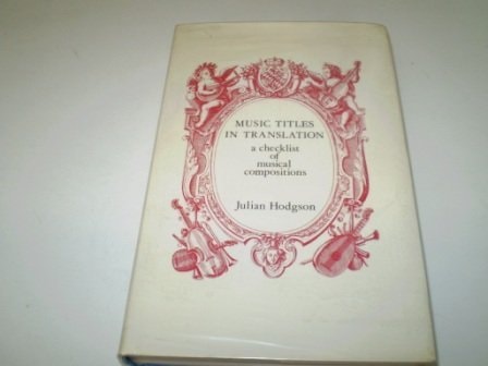 Music Titles in Translation: A Checklist of Musical Compositions