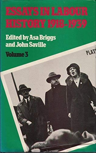 Essays in Labour History, 1918-1939
