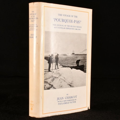 The Voyage of the Pourquoi-Pas?: The Journal of the Second French South Polar Expedition, 1908-1910