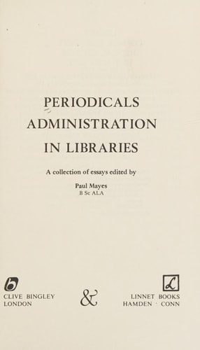 Periodicals administration in libraries: A collection of essays