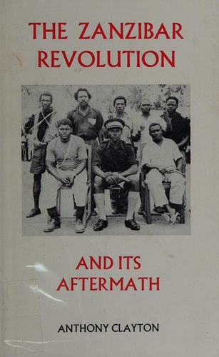 Zanzibar: Revolution and Its Aftermath