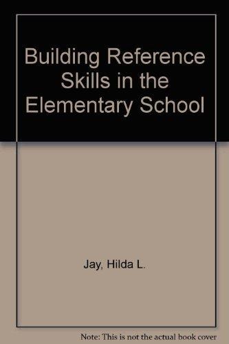 Building Reference Skills in the Elementary Schools