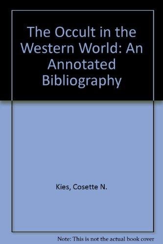 The Occult in the Western World: An Annotated Bibliography