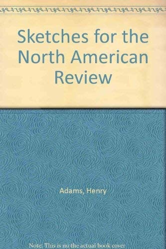 Sketches for the North American Review