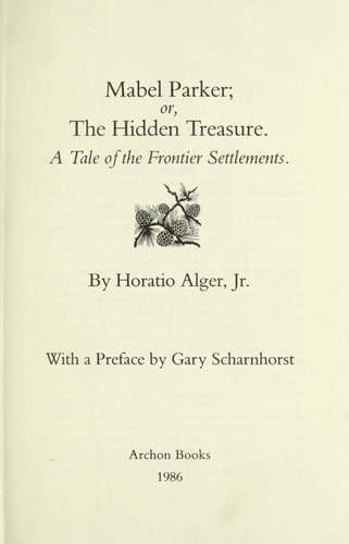 Mabel Parker: Or, the Hidden Treasure: A Tale of the Frontier Settlements