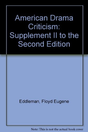 American Drama Criticism: Supplement II to the Second Edition