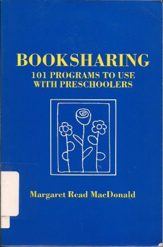 Booksharing: One Hundred One Programs to Use With Preschoolers