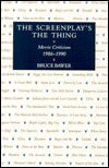 The Screenplay's the Thing: Movie Criticism, 1986-1990