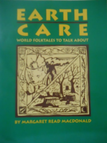 Earth Care: World Folktales to Talk about