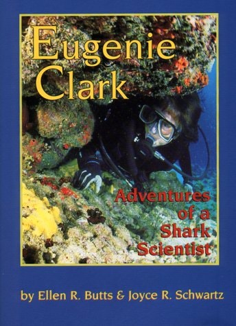 Eugenie Clark: Adventures of a Shark Scientist