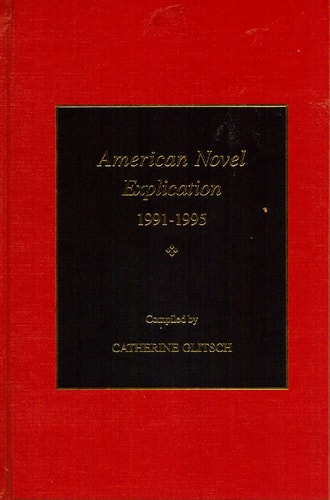 American Novel Explication Series 1991-1995