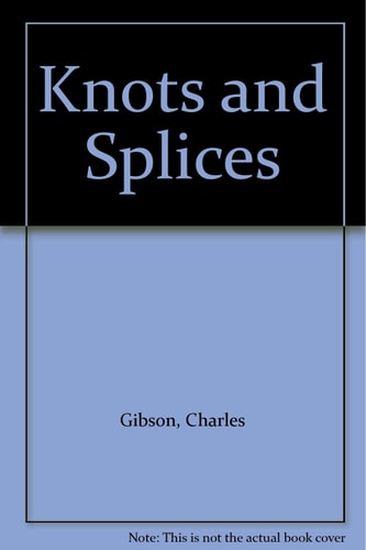 Knots and Splices