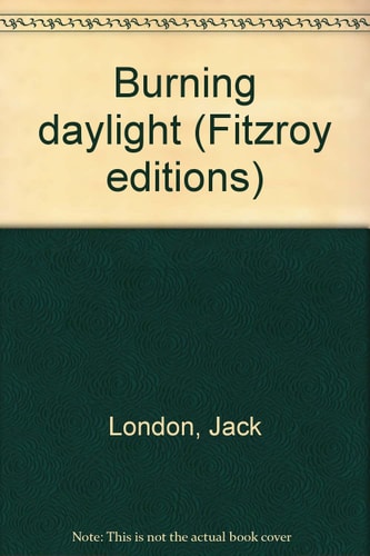 Burning Daylight