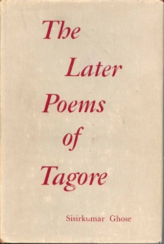 Later Poems of Tagore