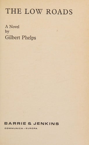 The low roads: A novel