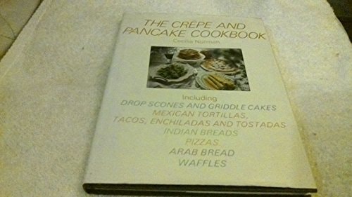 The Crêpe and Pancake Cookbook