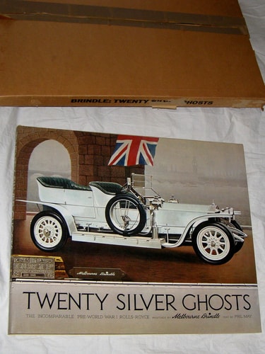 Twenty Rolls-Royce Silver Ghosts The Incomparable Pre-World War I Motor Car, 1907-1914