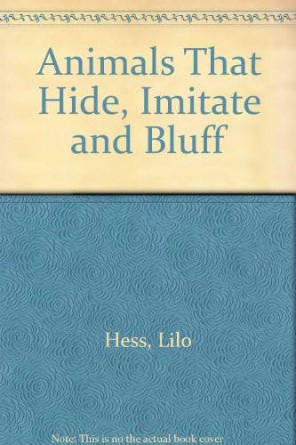 Animals that Hide, Imitate and Bluff