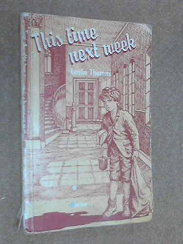 This Time Next Week (Teenage Bookshelf)