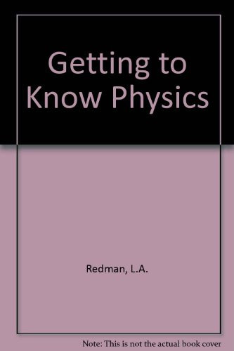 Getting to Know Physics