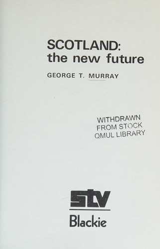 Scotland: the New Future