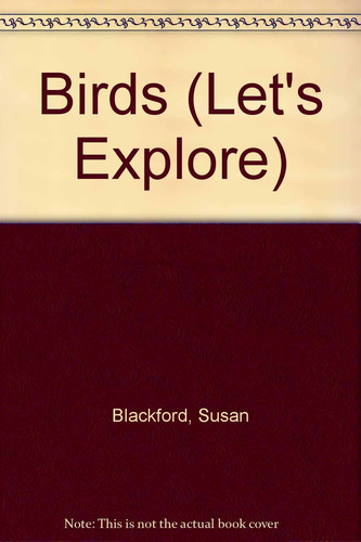Let's Explore Birds