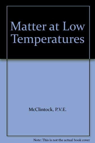 Matter at Low Temperatures