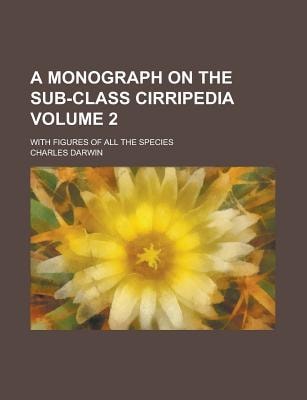 Monograph on the Sub-Class Cirripedi