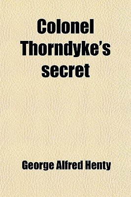 Colonel Thorndyke's Secret