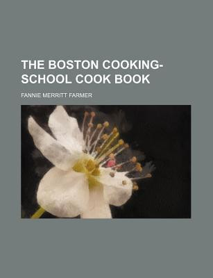 Boston Cooking-School Cook Book