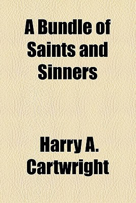 Bundle of Saints and Sinners