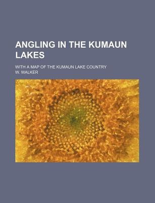 Angling in the Kumaun Lakes