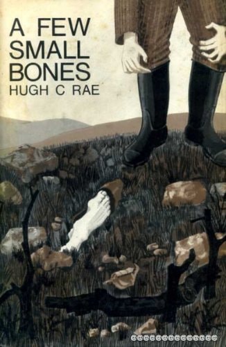 A Few Small Bones A Novel