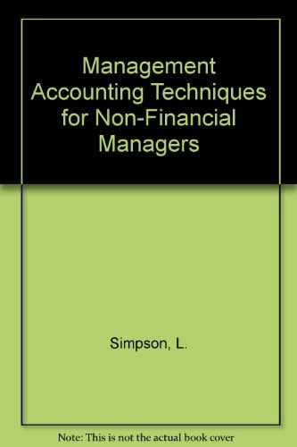 Management Accounting Techniques for Non-financial Managers
