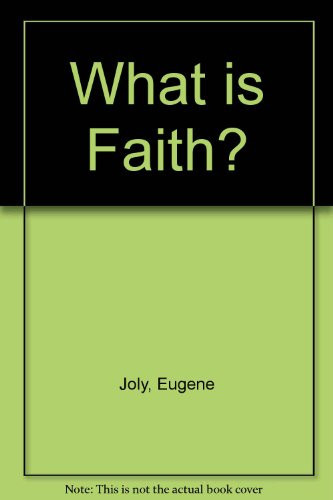 What is Faith?