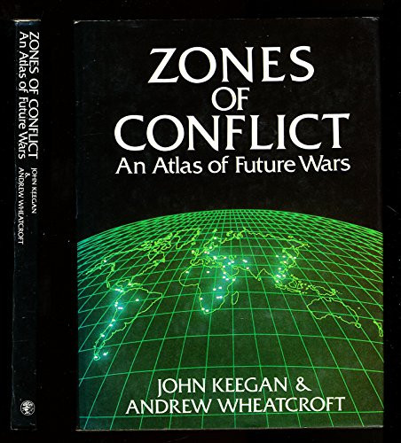 Zones of Conflict - an Atlas of Future Wars.
