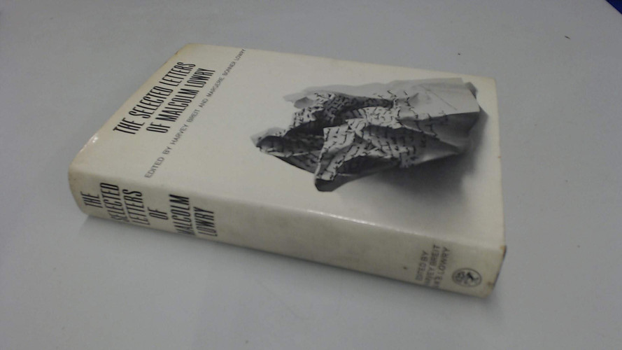 The Selected Letters of Malcolm Lowry